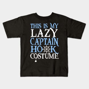 This Is My Lazy Captain Hook Costume. Halloween. Kids T-Shirt